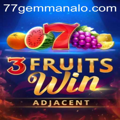 Discover the Exciting World of 3FruitsWin and the Allure of the 77 Gem
