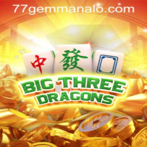 Unveiling BigThreeDragons: A Magnificent Journey in the World of 77 Gem